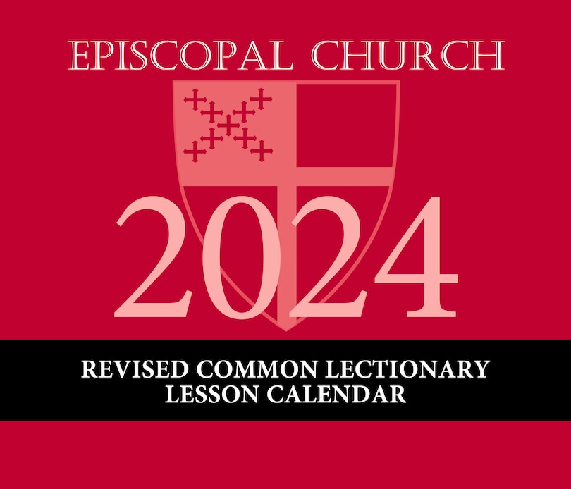 2024 Episcopal Church Revised Common Lectionary Lesson Calendar Indigo