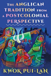 Front cover_The Anglican Tradition from a Postcolonial Perspective