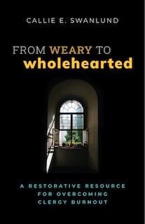 Couverture_From Weary to Wholehearted