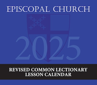 Front cover_2025 Episcopal Church Revised Common Lectionary Lesson Calendar