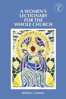 Front cover_A Women's Lectionary for the Whole Church Year C