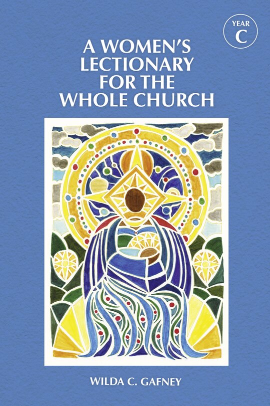 Front cover_A Women's Lectionary for the Whole Church Year C