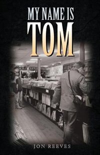 Front cover_My Name Is Tom