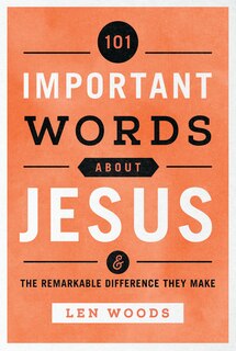 Front cover_101 Important Words about Jesus