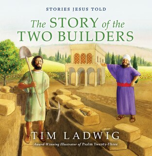 Couverture_Stories Jesus Told: The Story of the Two Builders