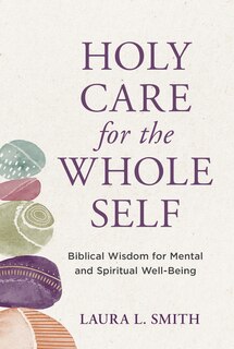 Couverture_Holy Care for the Whole Self