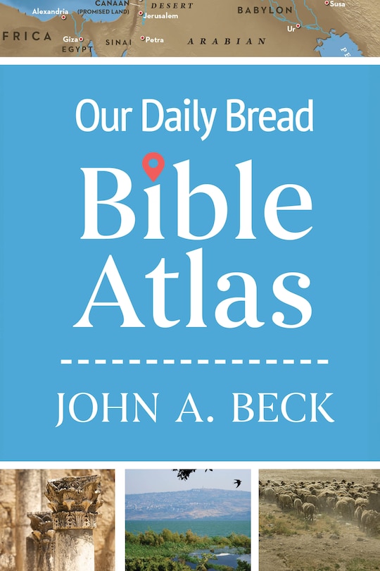 Front cover_Our Daily Bread Bible Atlas