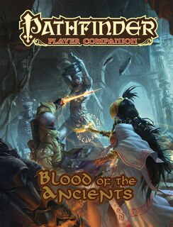 Front cover_Pathfinder Player Companion: Blood Of The Ancients