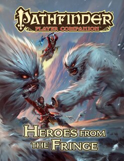 Front cover_Pathfinder Player Companion: Heroes From The Fringe