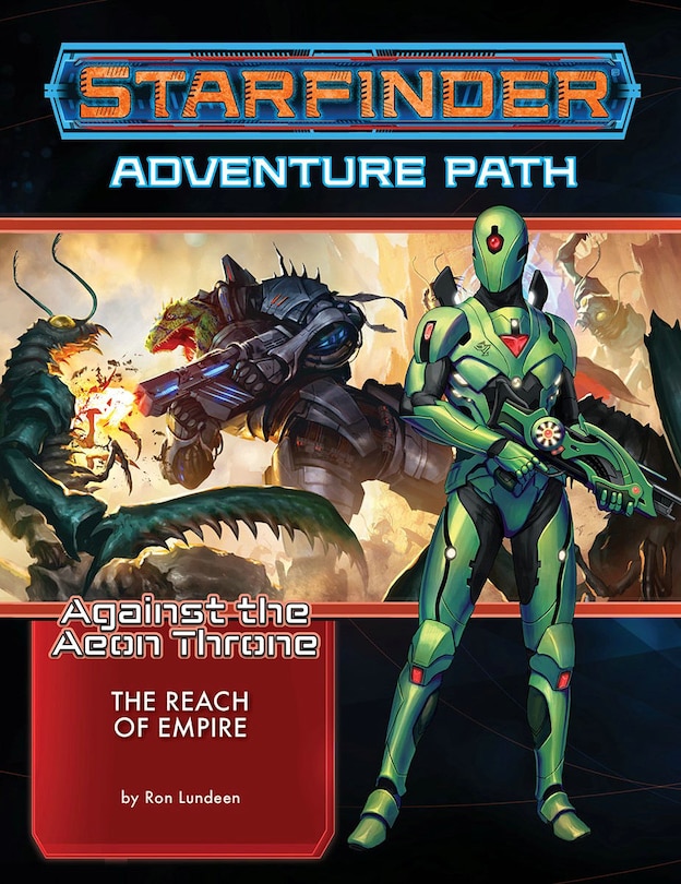 Couverture_Starfinder Adventure Path: The Reach Of Empire (against The Aeon Throne 1 Of 3)