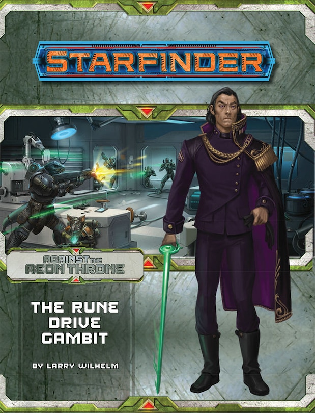 Front cover_Starfinder Adventure Path: The Rune Drive Gambit (against The Aeon Throne 3 Of 3)