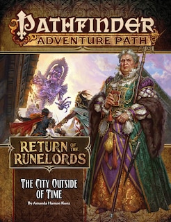 Front cover_Pathfinder Adventure Path: The City Outside Of Time (return Of The Runelords 5 Of 6)