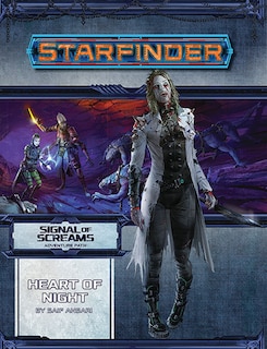 Front cover_Starfinder Adventure Path: Heart Of Night (signal Of Screams 3 Of 3)