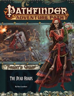 Front cover_Pathfinder Adventure Path: The Dead Roads (Tyrant’s Grasp 1 of 6)