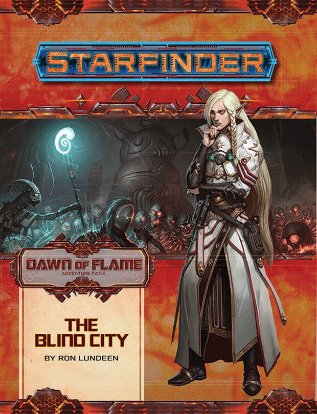 Front cover_Starfinder Adventure Path: The Blind City (dawn Of Flame 4 Of 6)