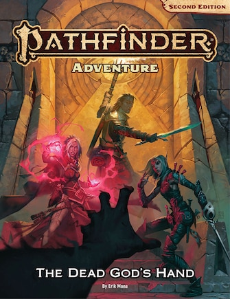 Pathfinder Adventure: The Dead God’s Hand (P2)