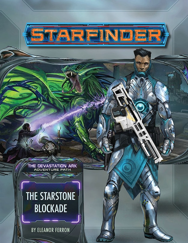 Front cover_Starfinder Adventure Path: The Starstone Blockade (the Devastation Ark 2 Of 3)