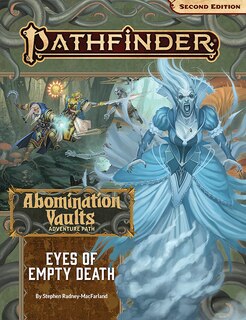 Front cover_Pathfinder Adventure Path: Eyes Of Empty Death (abomination Vaults 3 Of 3) (p2)