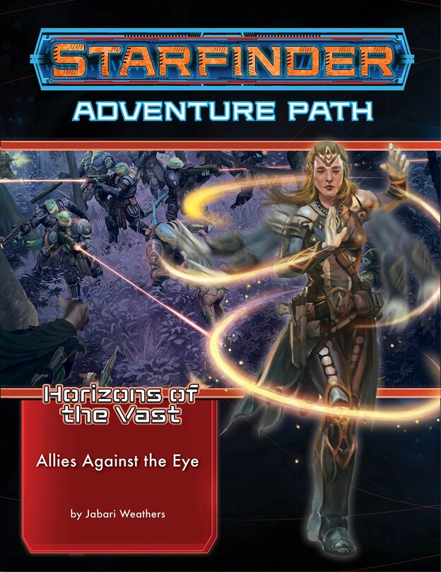 Front cover_Starfinder Adventure Path: Allies Against The Eye (horizons Of The Vast 5 Of 6)