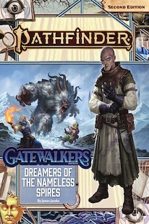 Front cover_Pathfinder Adventure Path: Dreamers Of The Nameless Spires (gatewalkers 3 Of 3) (p2)