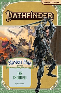 Front cover_Pathfinder Adventure Path: The Choosing (Stolen Fate 1 of 3) (P2)