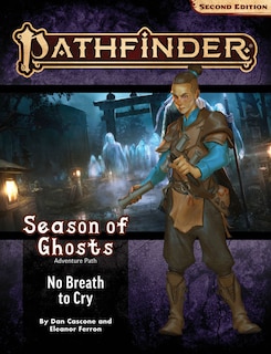 Front cover_Pathfinder Adventure Path: No Breath to Cry (Season of Ghosts 3 of 4) (P2)