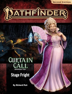 Front cover_Pathfinder Adventure Path: Stage Fright (Curtain Call 1 of 3) (P2)