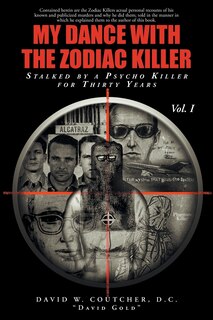 Front cover_My Dance with the Zodiac Killer