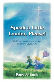 Front cover_Speak A Little Louder, Please?