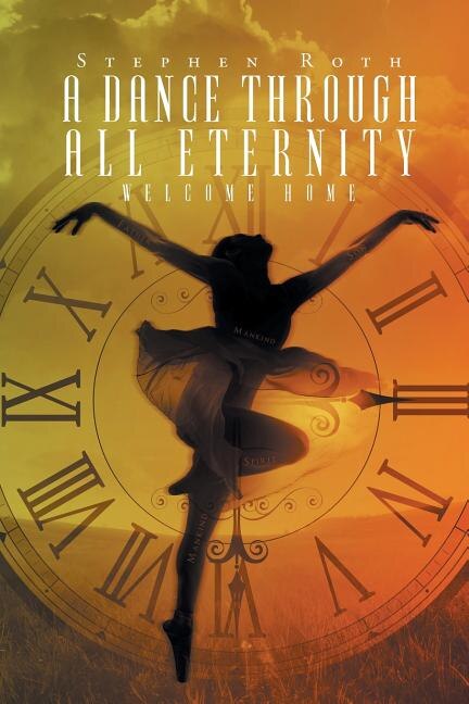 Front cover_A Dance Through All Eternity