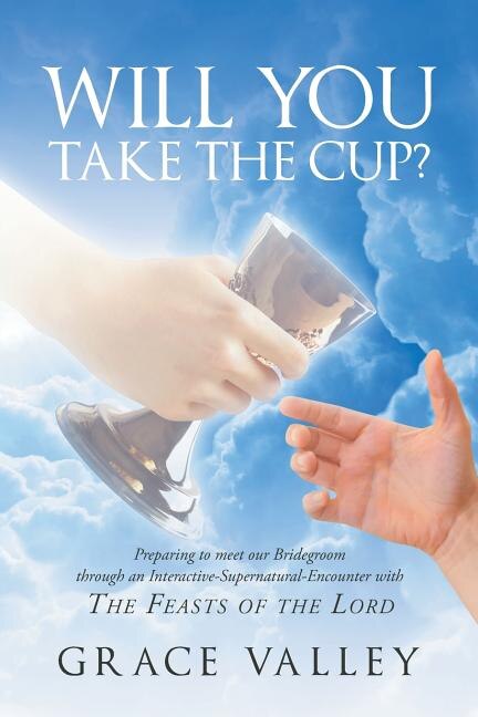 Front cover_Will You Take The Cup?