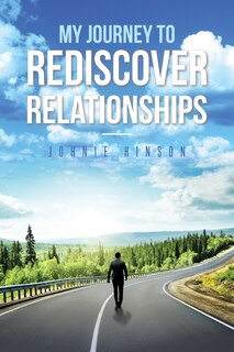 Front cover_My Journey to Rediscover Relationships