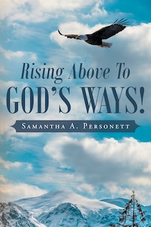 Couverture_Rising Above To God's Ways!