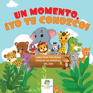 Front cover_Un Momento, ¡Te Conozco!