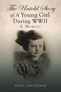 Front cover_The Untold Story of a Young Girl During WWII
