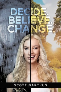 Couverture_Decide. Believe. Change.