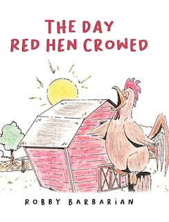 Front cover_The Day Red Hen Crowed