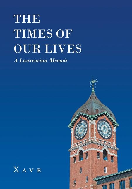 Couverture_The Times of Our Lives (A Lawrencian Memoir)