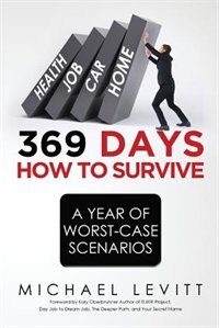 369 Days: How To Survive A Year of Worst-Case Scenarios