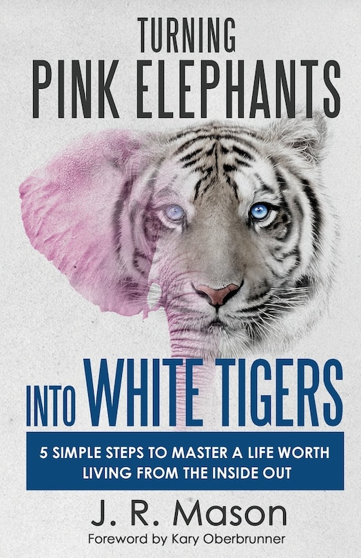 Front cover_Turning Pink Elephants Into White Tigers