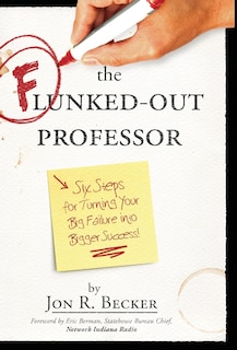 Front cover_The Flunked-Out Professor