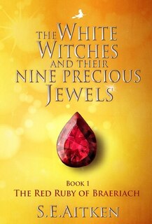 Front cover_The White Witches And Their Nine Precious Jewels