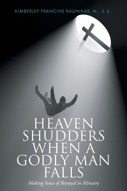 Front cover_Heaven Shudders When A Godly Man Falls