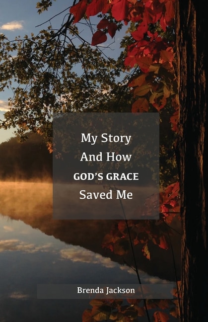 Couverture_My Story And How God's Grace Saved Me