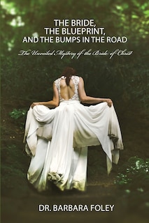 Front cover_The Bride, the Blueprint, and the Bumps in the Road