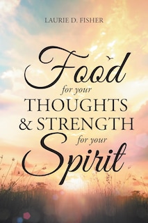 Couverture_Food for Your Thoughts and Strength for Your Spirit