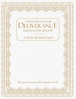 Front cover_Prescription For Deliverance Through Discipleship