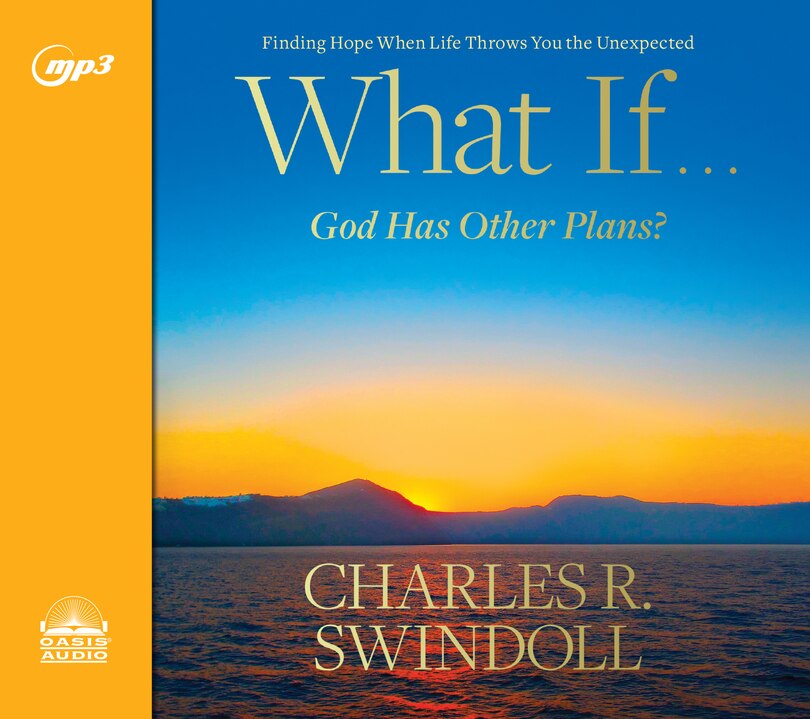 What If...god Has Other Plans?: Finding Hope When Life Throws You The Unexpected