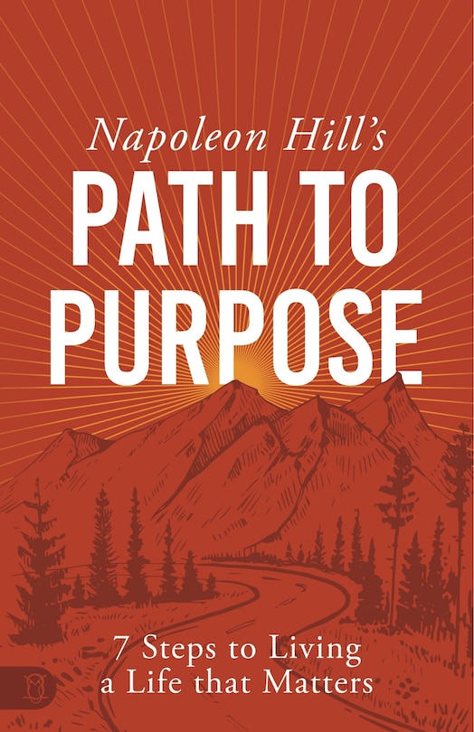 Front cover_Napoleon Hill's Path to Purpose