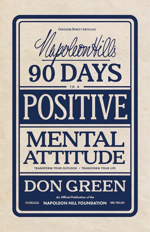 Front cover_Napoleon Hill's 90 Days to a Positive Mental Attitude